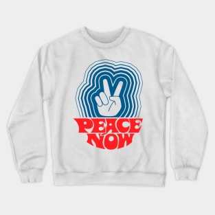 Peace Now Crewneck Sweatshirt